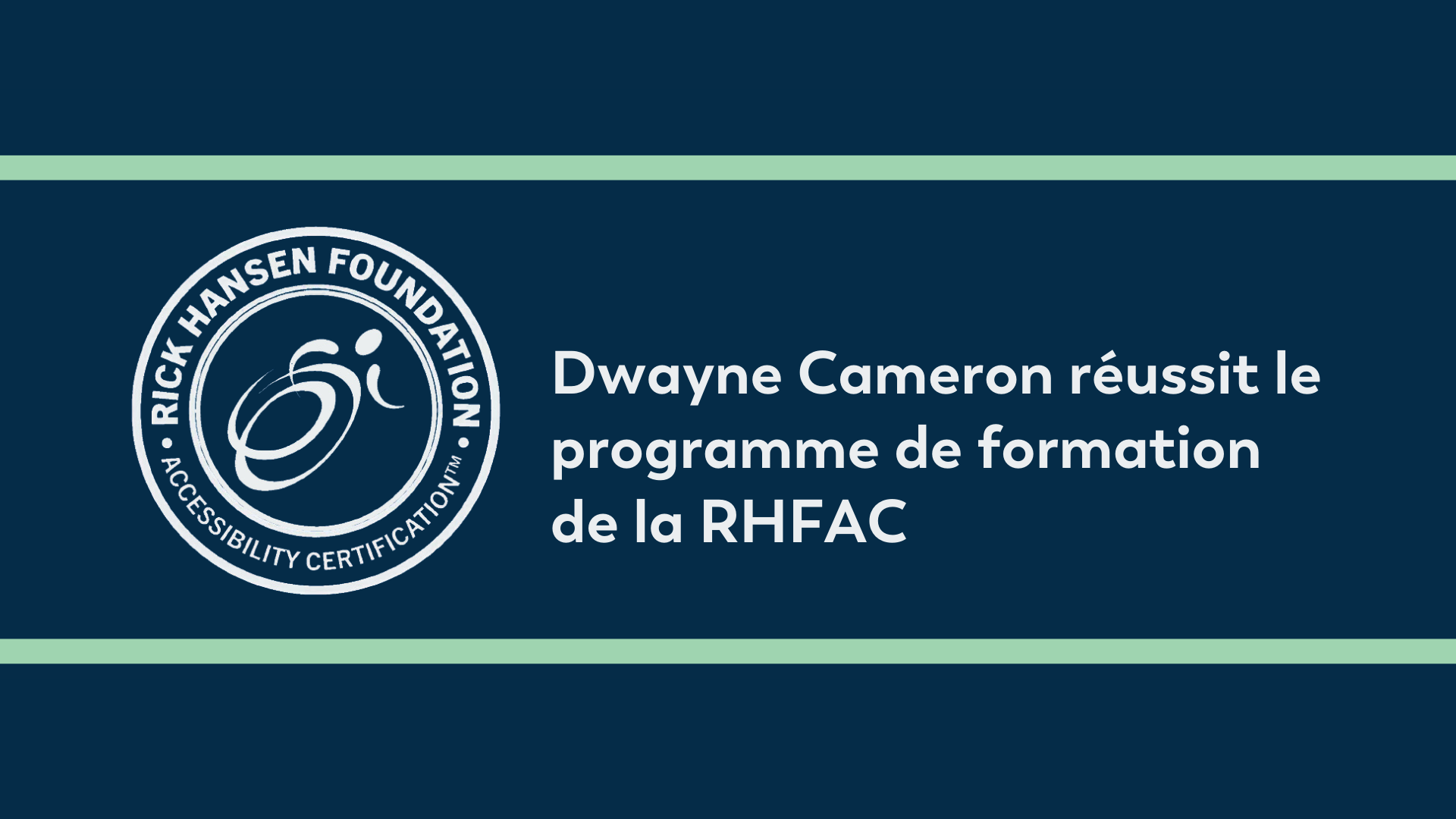 Dwayne Cameron reussit le programme de formation de la RHFAC