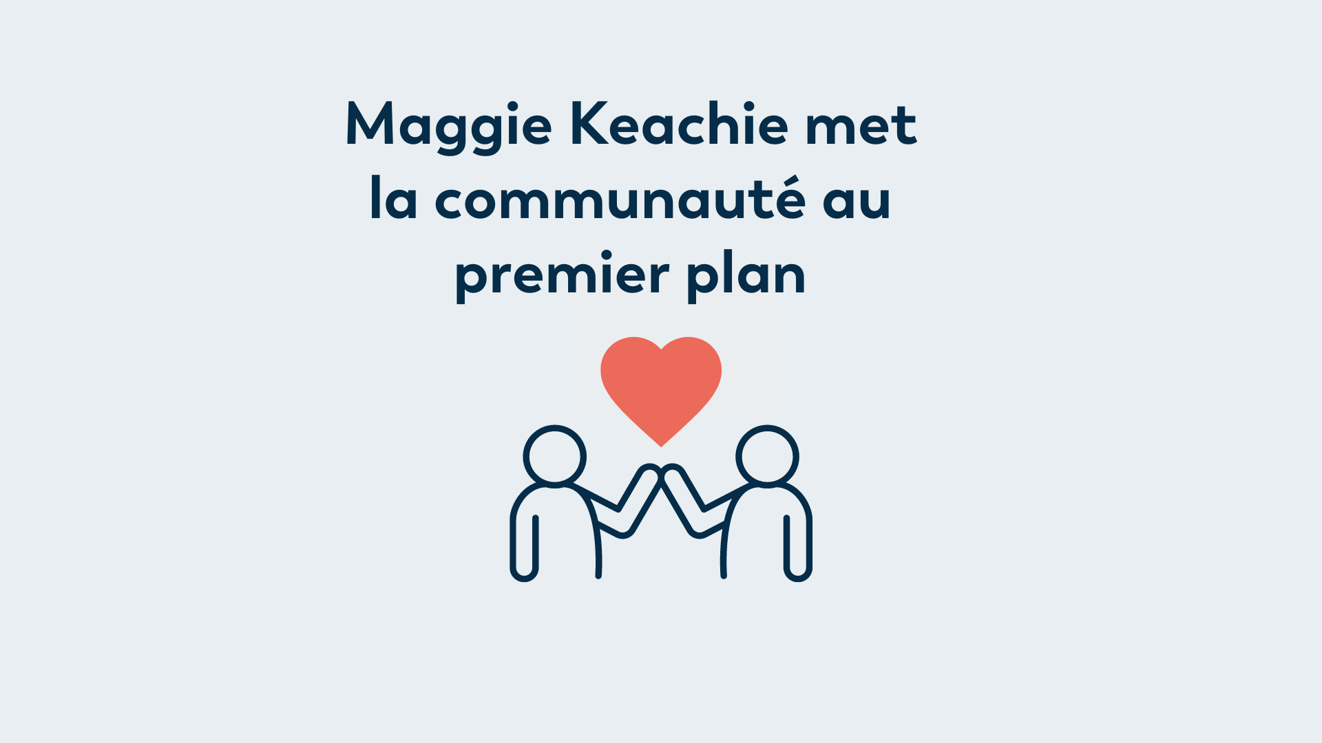 Featured image for “Maggie Keachie met la communauté au premier plan”